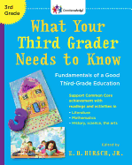 What Your Third Grader Needs to Know (Revised Edition): Fundamentals of a Good Third-Grade Education