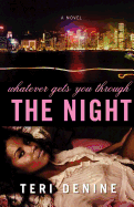 Whatever Gets You Through the Night