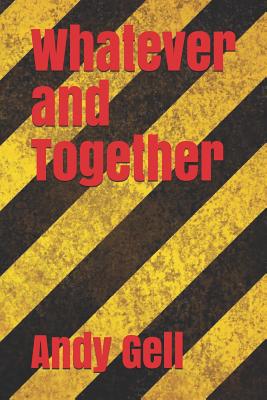 Whatever/Together - Purdy (Illustrations), Ben, and Hopkinson (Video), David, and Gell, Andy