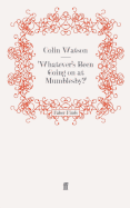 Whatever's Been Going on at Mumblesby?