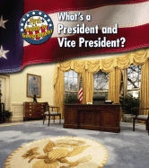 What's a President and Vice President?