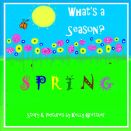 What's a Season? Spring
