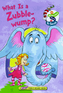 What's a Zubble-Wump?