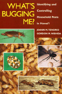 What's Bugging Me? Identifying and Controlling Household Pests in Hawaii