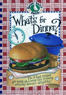 What's for Dinner? - Gooseberry Patch
