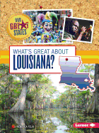 What's Great about Louisiana?