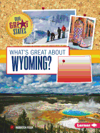 What's Great about Wyoming?