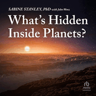 What's Hidden Inside Planets?