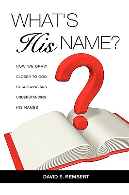 What's His Name? - Rembert, David E