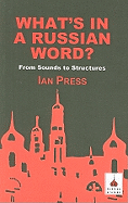What's in a Russian Word: From Sounds to Structures