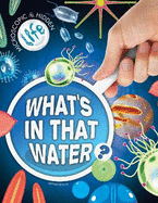 What's in That Water?