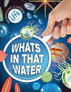 What's in That Water?