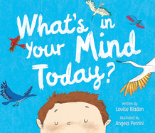 What's In Your Mind Today?