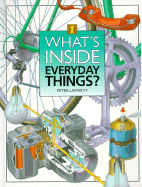 What's Inside Everyday Things? - Lafferty, Peter