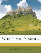What's Mine's Mine