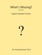 What's Missing?: English Alphabet Puzzles