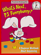 What's Next, P. J. Funnybunny? - Random House, and Conaway, Judith, and Sadler, Marilyn