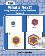 What's Next? Vol. 2: A Pattern Discovery Approach to Problem Solving - Reimer, Wilbert, and Reimer, Elaine (Editor)