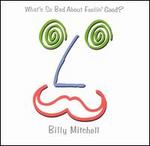 What's So Bad About Feelin' Good?
