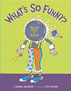 What's So Funny?: Making Sense of Humor