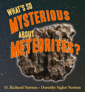 What's So Mysterious about Meteorites?