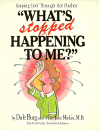 What's Stopped Happening to Me?