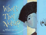 What's That Noise? - 