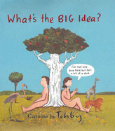 What's the Big Idea?