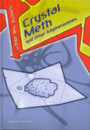 What's the Deal: Crystal Meth Amphetamines