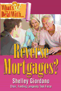 What's the Deal with Reverse Mortgages?