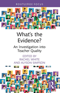 What's the Evidence?: An Investigation into Teacher Quality