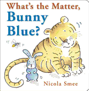 What's the Matter, Bunny Blue?