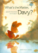 What's the Matter, Davy?