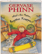 What's the Matter, Royston Knapper?