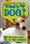 What's Up Dog?