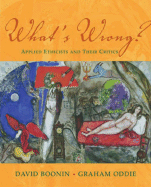 What's Wrong?: Applied Ethicists and Their Critics