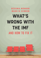 What's Wrong with the IMF and How to Fix It