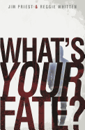 What's Your Fate