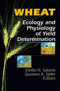 Wheat: Ecology and Physiology of Yield Determination