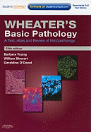 Wheater's Basic Pathology: A Text, Atlas and Review of Histopathology