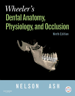 Wheeler's Dental Anatomy, Physiology and Occlusion
