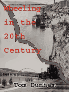 Wheeling in the 20th Century