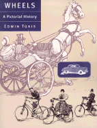 Wheels: A Pictorial History