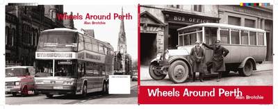 Wheels Around Perth - Brotchie, Alan