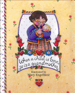 When a Child Is Born, So Is a Grandmother