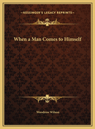 When a Man Comes to Himself