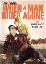 When a Man Rides Alone