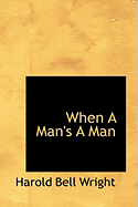 When a Man's a Man