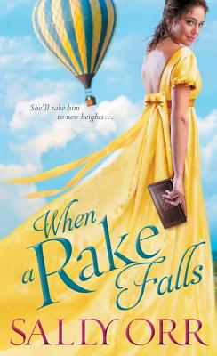 When a Rake Falls - Orr, Sally
