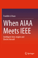 When AIAA Meets IEEE: Intelligent Aero-engine and Electric Aircraft